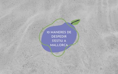 10 maneres de despedir s’estiu a Mallorca