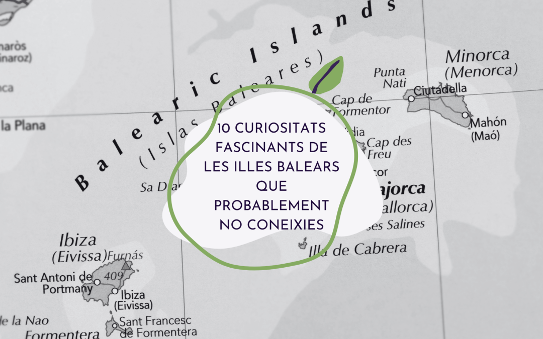 10 curiositats sobre les Illes Balears que problablament no sabies